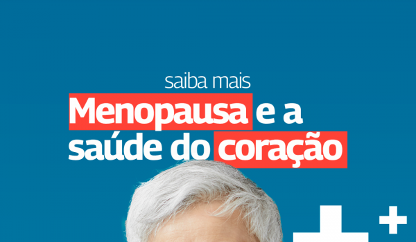 Como a menopausa pode afetar a saúde do coração?